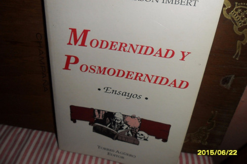 Modernismo Y Posmodernismo-ensayos-enrique A.imbert