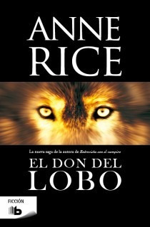 El Don Del Lobo ... Anne Rice Portada Dura 