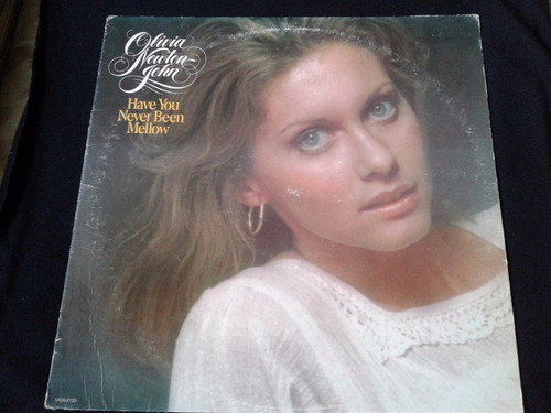 Lp Olivia Newton John Have Younever Been Mellow