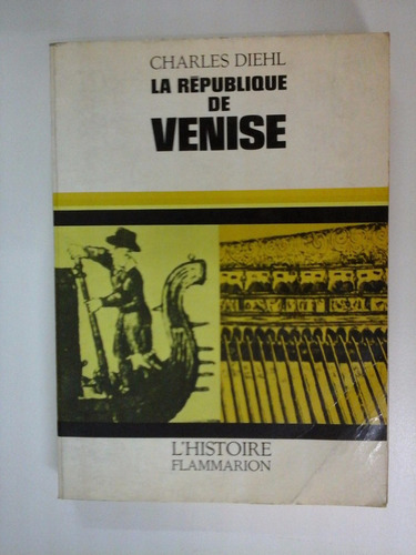 La Republique De Venise - Chares Diehl (e6)