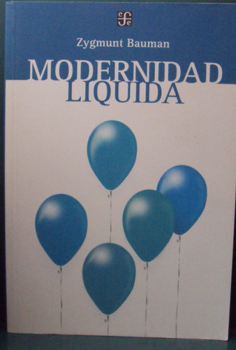 Zygmunt Bauman - Modernidad Liquida