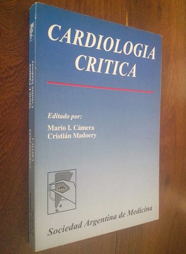 Cardiología Crítica - Ensayos De Autores Varios