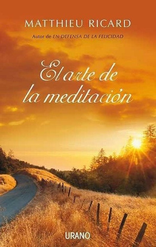 El Arte De La Meditacion - Matthieu Ricard