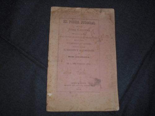 El Poder Judicial Ante Ejecutivo Expropiación Ensenada 1872