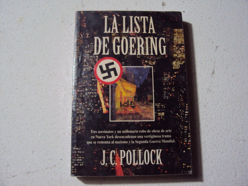 La Lista De Goering Por J.c. Pollock