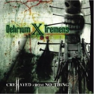 Cd Delirium X Tremens Crehated From No Thing