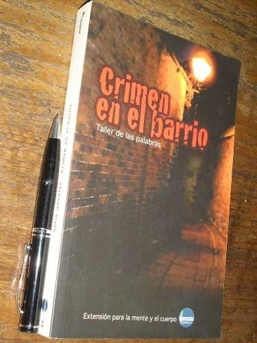 Crimen En El Barrio (taller De Palabras) Cecilia Palma Y Mas