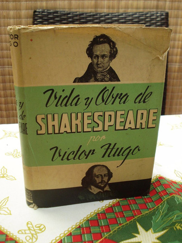 Vida Y Obra De Shakespeare - Víctor Hugo