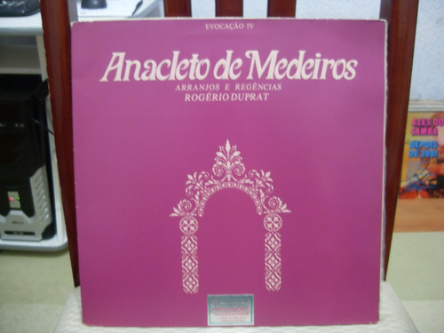 Lp Anacleto De Medeiros - Rogério Duprat, Arranjos E Regênc