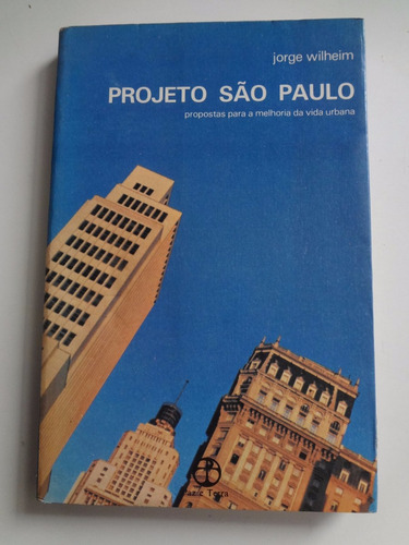 Livro Projeto São Paulo Jorge Wilheim