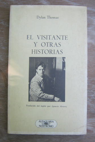 Dylan Thomas - El Visitante Y Otras Historias