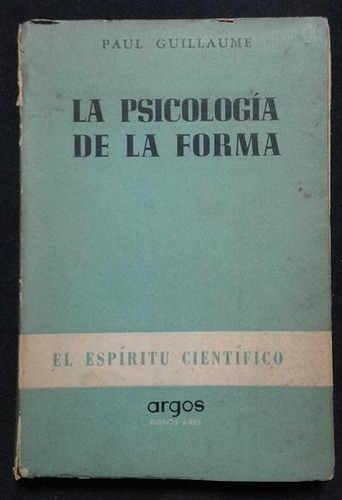 La Psicologia De La Forma Paul Guillaume