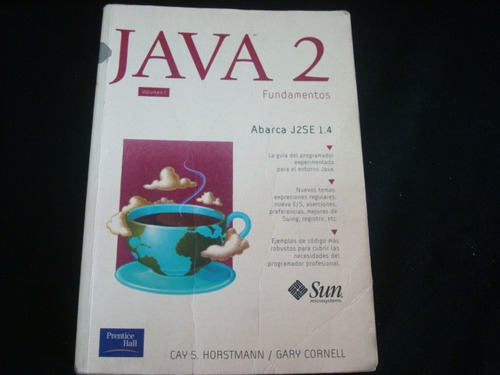 Cay S. Horstmann Y Cornell, Java 2. Volumen 1. Fundamentos.