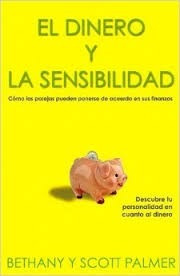 El Dinero Y La Sensibilidad (libro Nuevo)