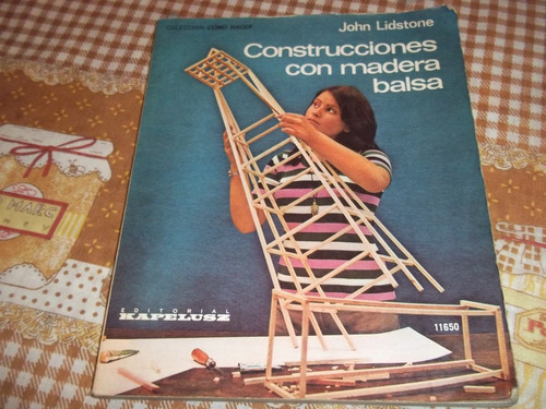 Construcciones Con Madera Balsa - John Lidstone