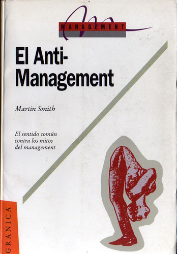 El Anti-management - Martin Smith, Granica 1993, M/b Estado