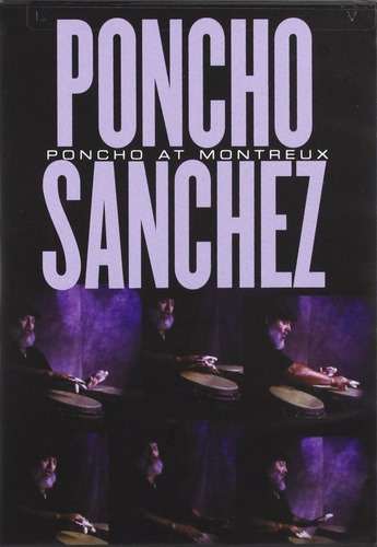 Poncho Sanchez Poncho At Montreaux Dvd