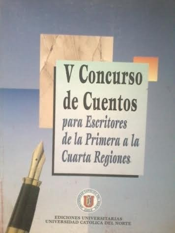 V Concurso De Cuentos Escritores I A I V Regiones