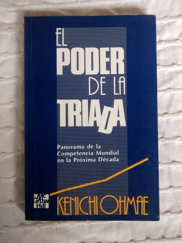 El Poder De La Triada Kenichi Ohmae Mc Graw Hill