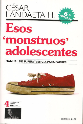 Esos Monstruos Adolescentes (nuevo) / César Landaeta