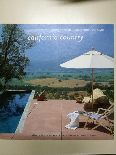 California Country * Dorrans Saeks * Decoracion Estilo Usa