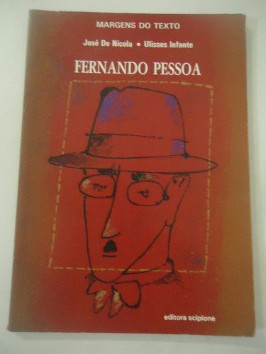 Fernando Pessoa  - Margens Do Texto - José De Nicola E Uliss