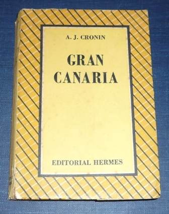 Gran Canaria A J Cronin Hermes 1949 Novela Romance Amor