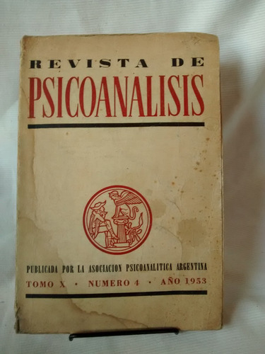 Revista De Psicoanalisis - Tomo X Nº 4 Año 1953 Garma Klein
