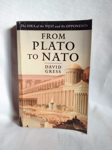 From Plato To Nato David Gress Free Press En Ingles