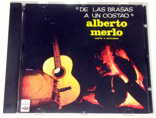 Alberto Merlo De Las Brasas A Un Costao Cd Bajado De Lp