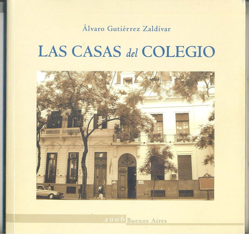 Gutiérrez Zaldívar - Las Casas Del Colegio De Escribanos