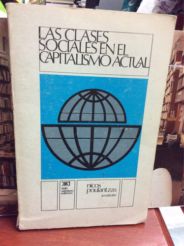Las Clases Sociales En El Capitalismo Actual - N. Poulantzas