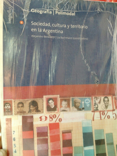 Geografia 6,sociedad ,cultura Y Territorio En La Argentina