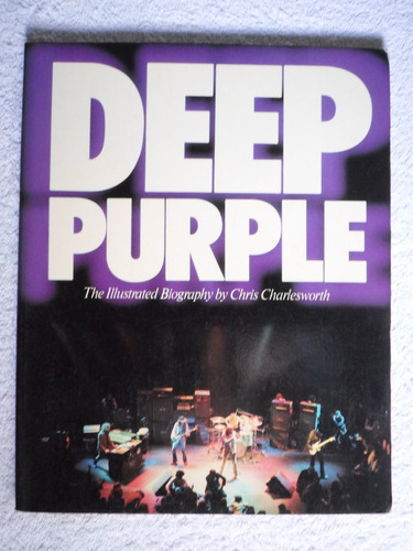 Livro Deep Purple - The Illustrated Biography - Relíquia