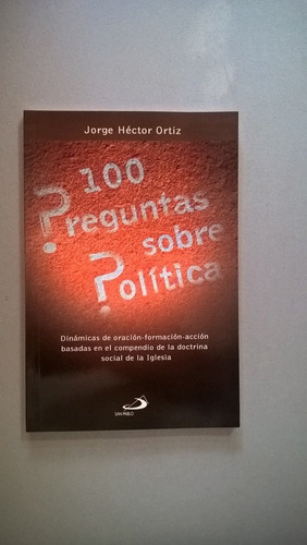 100 Preguntas Sobre Política - Ortíz | MercadoLibre 100 Preguntas Sobre Política - Ortíz | MercadoLibre