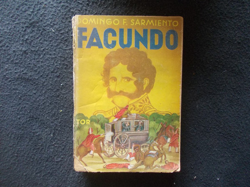 Facundo, Domingo F. Sarmiento  Ed.tor Año 1957(r1/5)