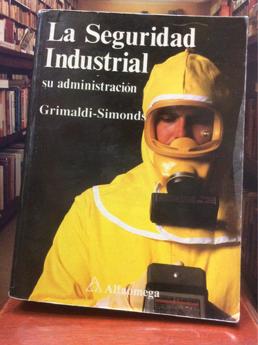 La Seguridad Industrial (su Administración) - Grimaldi S.