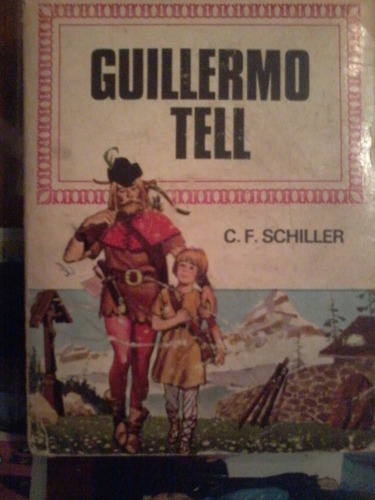  Guillermo Tell  C. F. Schiller