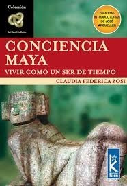 Conciencia Maya - Claudia Federica Zosi - Kier