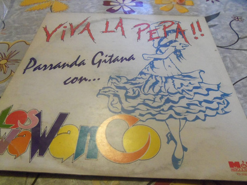 Los Wawanco -viva La Pepa  Parranda Gitana Vinilo Impecable