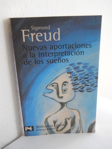 Nuevas Aportaciones A La Interpretación De Los Sueños Freud