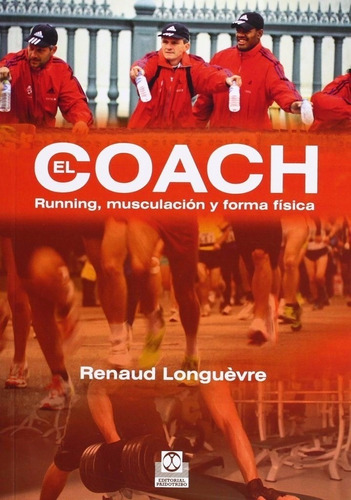 Libro El Coach - Runing Musculación Y Forma Física Longuèvre