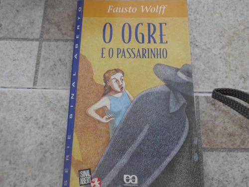 Livro O Ogre E O Passarinho