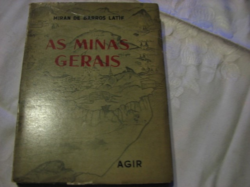 As Minas Gerais Mirian De Barros Latif História Gemas C4