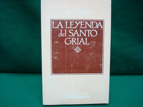 Mariano Vázquez Alonso, La Leyenda Del Santo Grial.