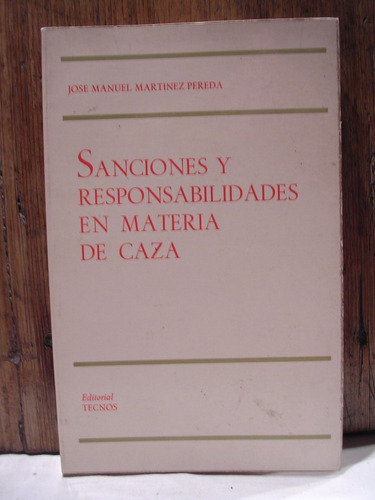 Sanciones Y Responsabilidades Materia D Caza Martinez Pereda