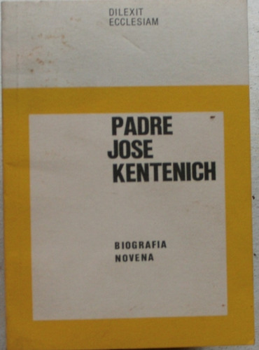 Padre José Kentenich / Kley (editorial Guadalupe)