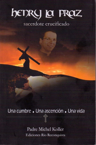 Henry La Praz- Sacerdote Crucificado