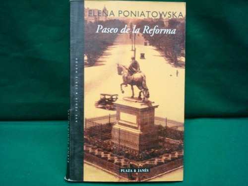 Elena Poniatowska, Paseo De La Reforma.