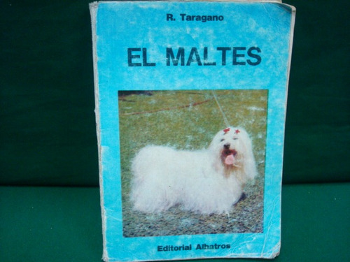 R. Taragano, El Maltés.